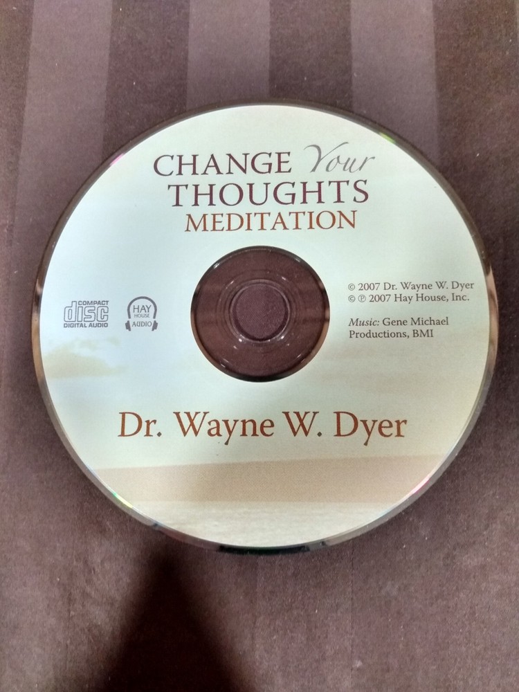 Change Your Thoughts Meditation - WAYNE DYER  - Audio CD LECTURE DISC ONLY