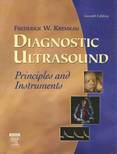 Sonography Principles and Instruments by Frederick Kremkau