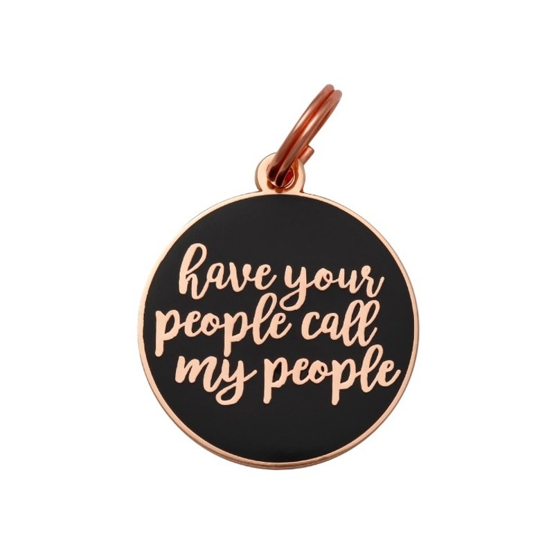 Two Tails Pet “Have your People, Call my people” Personalized Dog ID Tag
