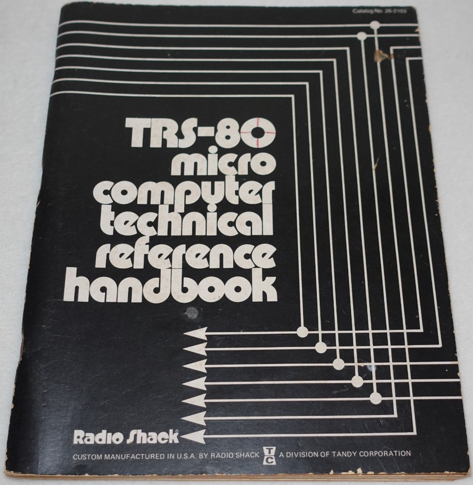 Radio Shack TRS-80 Micro Computer Technical Reference Handbook 1978 Publication