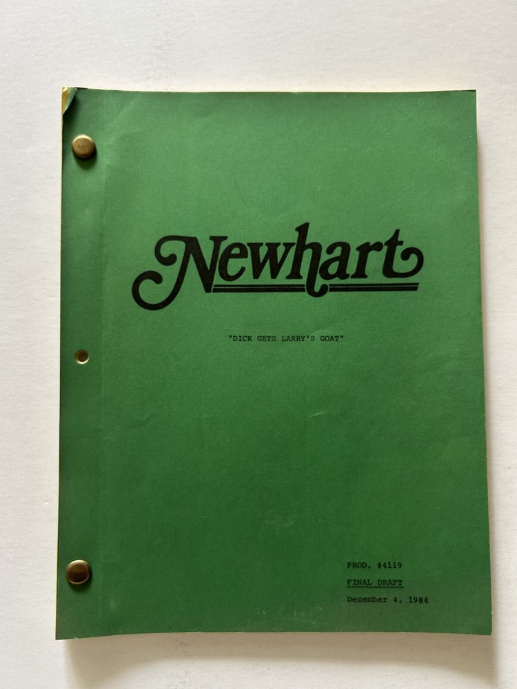 Script Original Newhart 1984 Dick Gets Larry's Goat Final Draft Bob Newhart