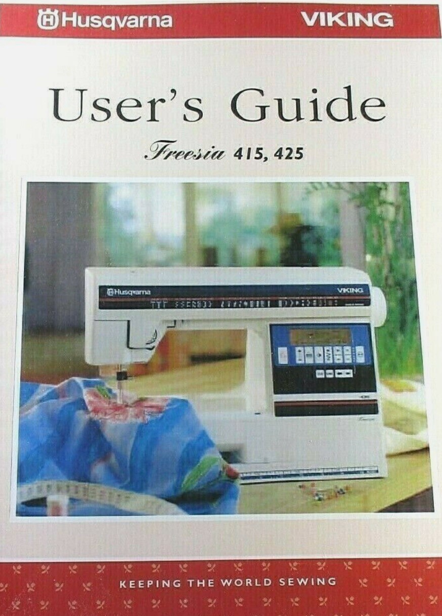 Husqvarna Viking Freesia 415/425 Instruction Manual: Full Color