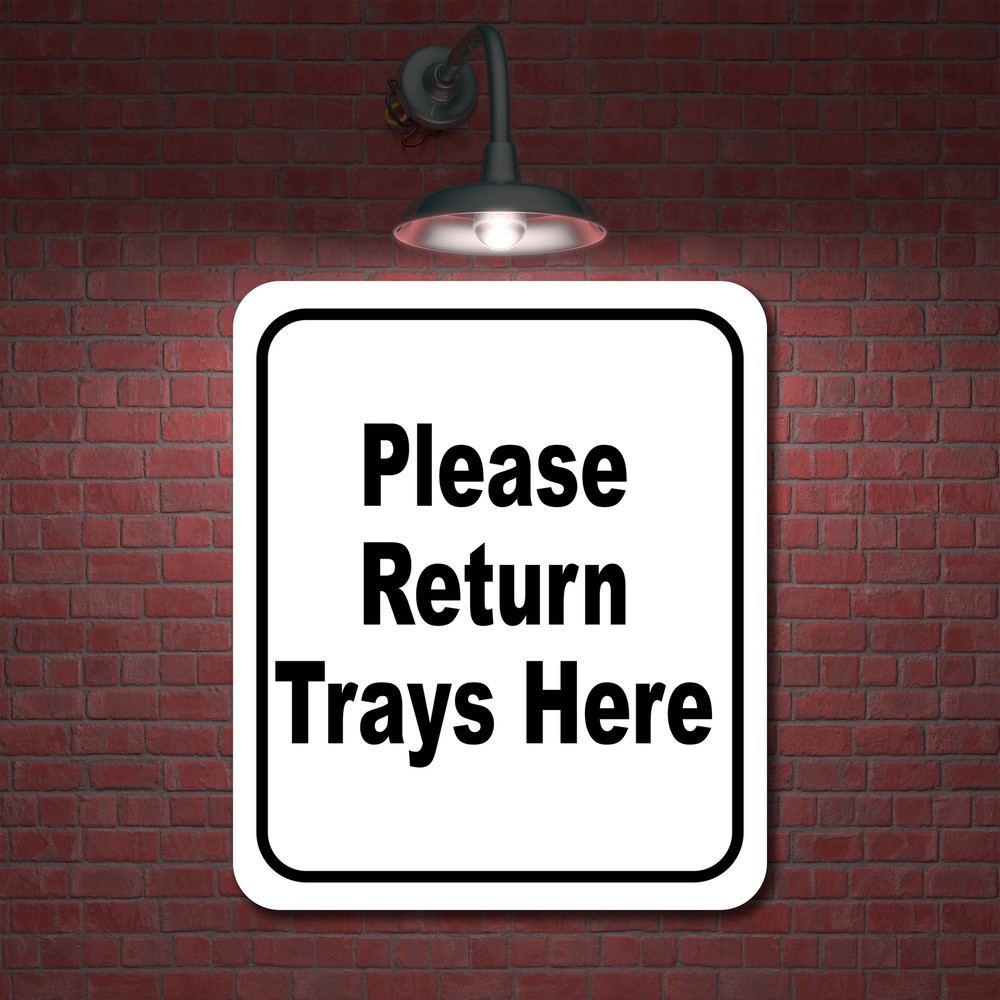 Please return trays here classic Aluminum Composite Sign