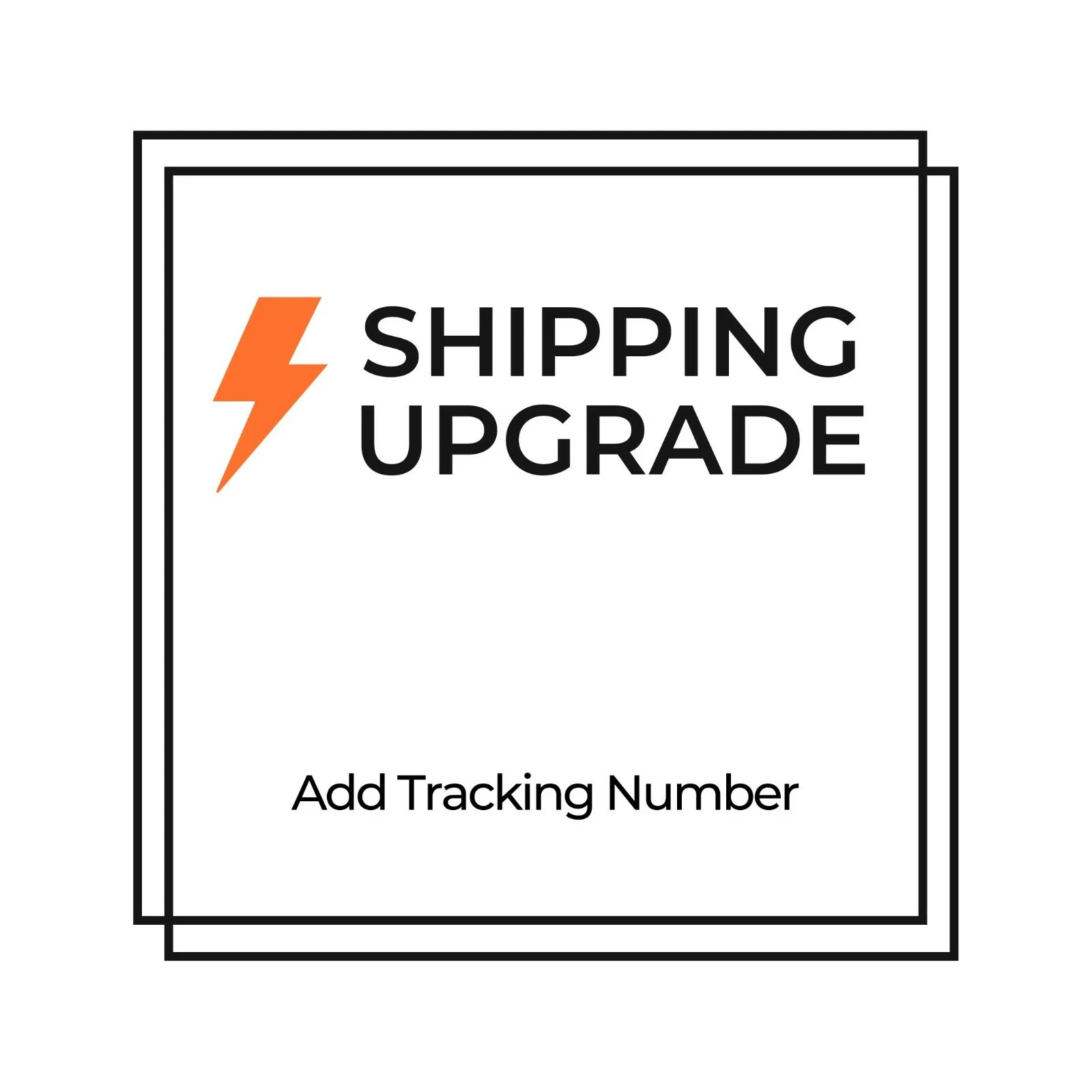 Shipping Upgrade - Add Tracking Number