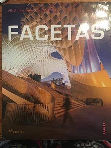 FACETAS 4E STUDENT EDITION By Jose A Blanco **Mint Condition**