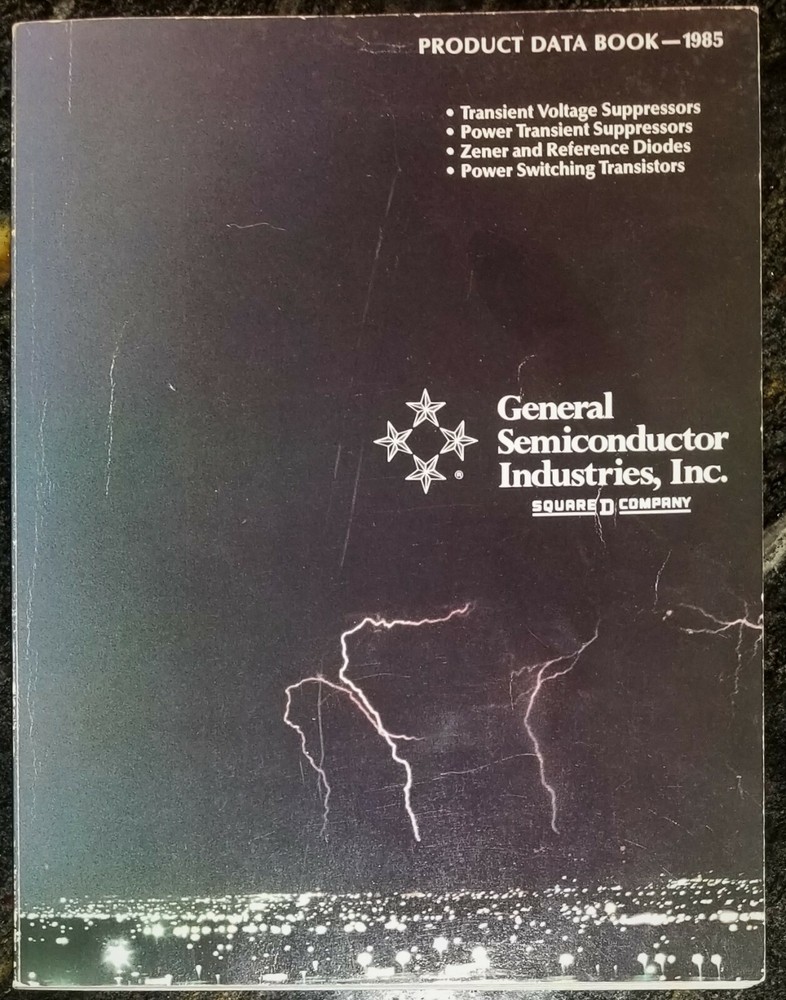 1985 Square D General Semiconductor TransZorb Zener Diodes Transistor Data Book