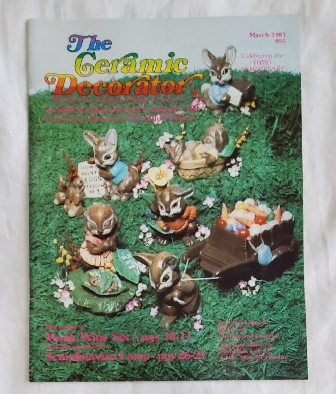 The Ceramic Painter Magazine 10 Spring Decorating Projects Easter Bunnies ©1981