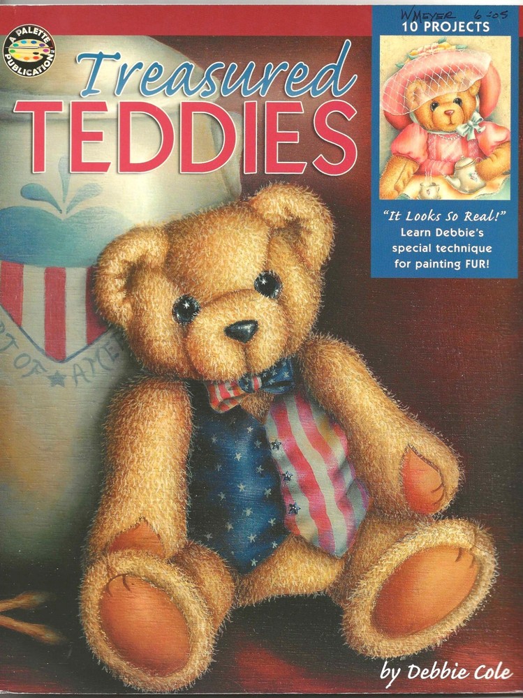 Treasured Teddies Debbie Cole Decorative Paint Pattern Book 10 Projects Bears