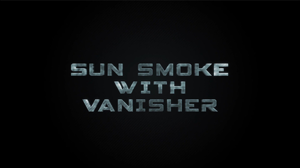 Sun Smoke with Vanisher 2.0 by SUN