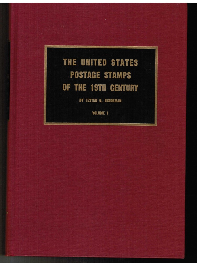 UNITED STATES POSTAGE STAMPS OF THE 19TH CENTURY, Volume 1, by Brookman, 1966