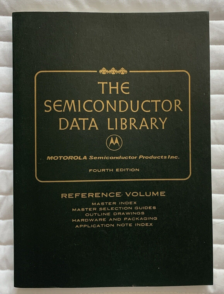 Vintage 1973 MOTOROLA Semiconductor Data Library Reference Volume 4th Edition