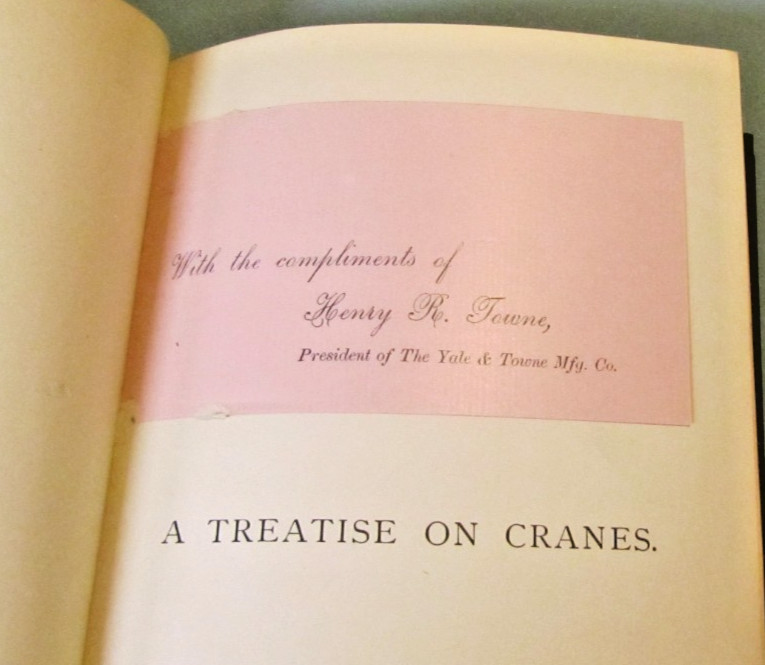 1883 A Treatise on Cranes Henry Towne Mechanical Engineer Stamford Connecticut