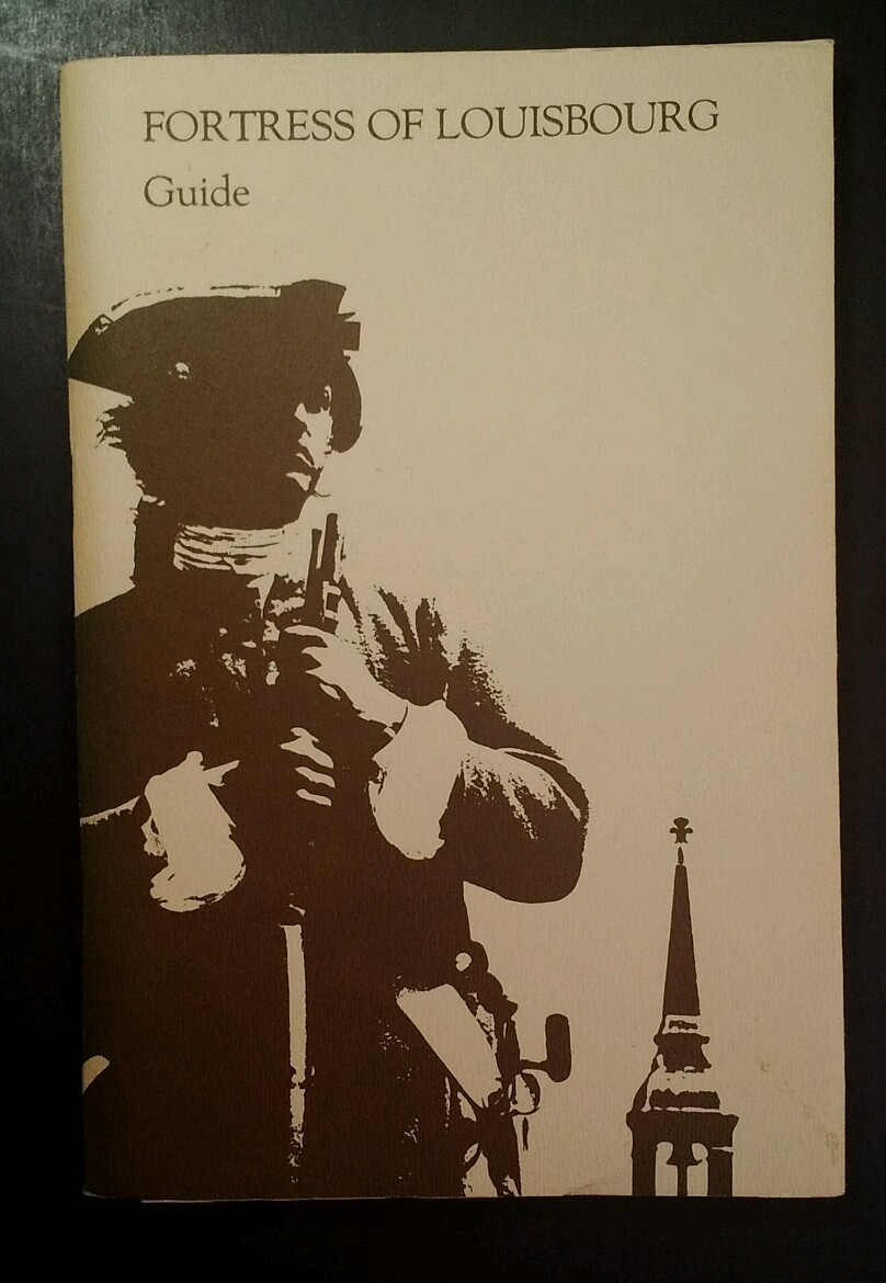 Fortress Of Louisbourg Guide 1981 with Map & Insert RARE VHTF