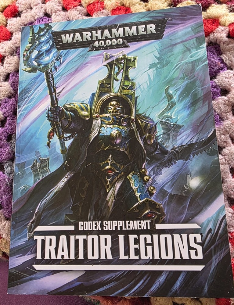 Warhammer 40k Codex supplement Traitors Legions  softcover book