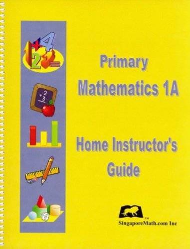 Primary Mathematics, Level 1A: Home Instructor's Guide - Spiral-bound - GOOD