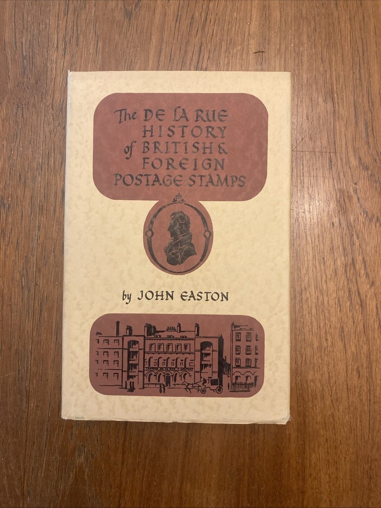 DE LA RUE HISTORY BRITISH FOREIGN POSTAGE STAMPS JOHN EASTON BOOK 1958