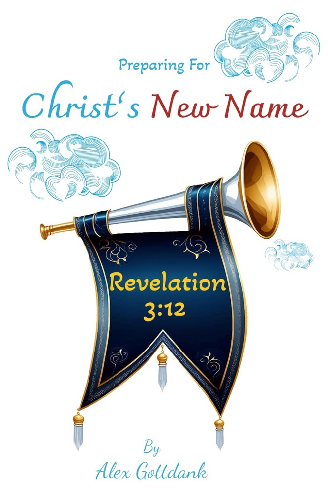 Preparing for Christ's New Name