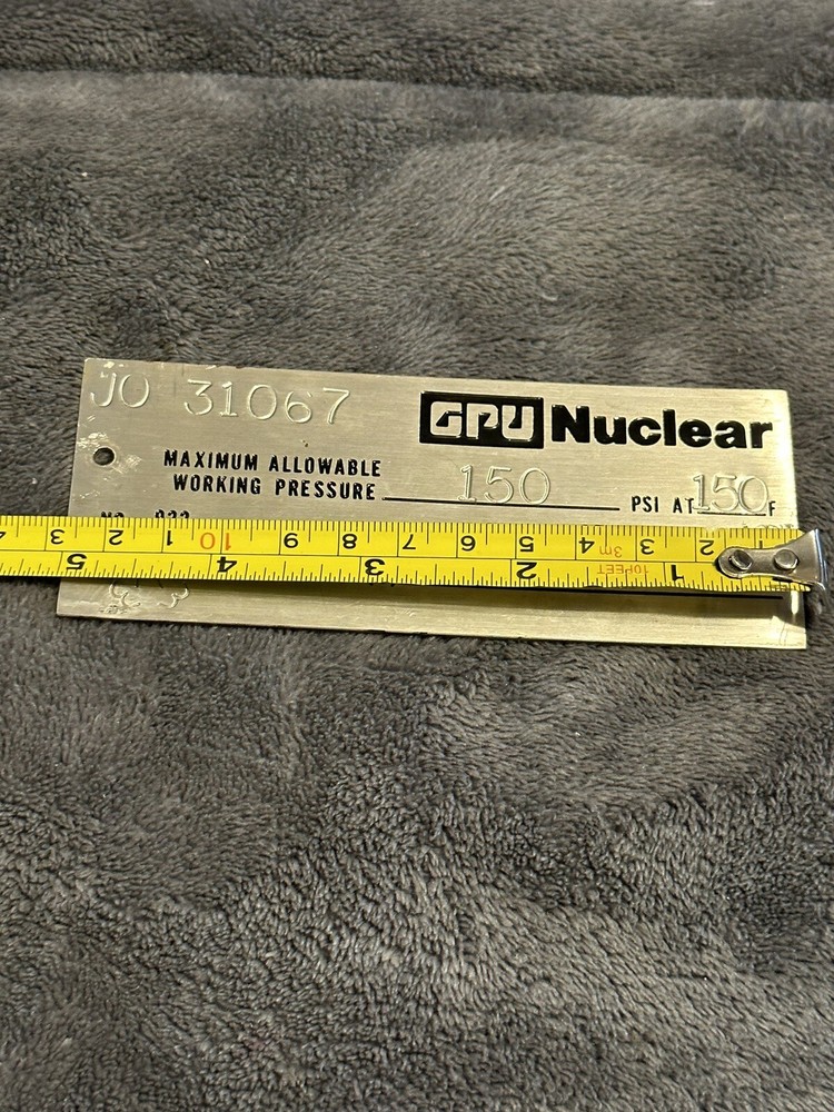 Nuclear Power Plant “GPU NUCLEAR” Maximum Allowable Working Pressure Tag-5/23/91