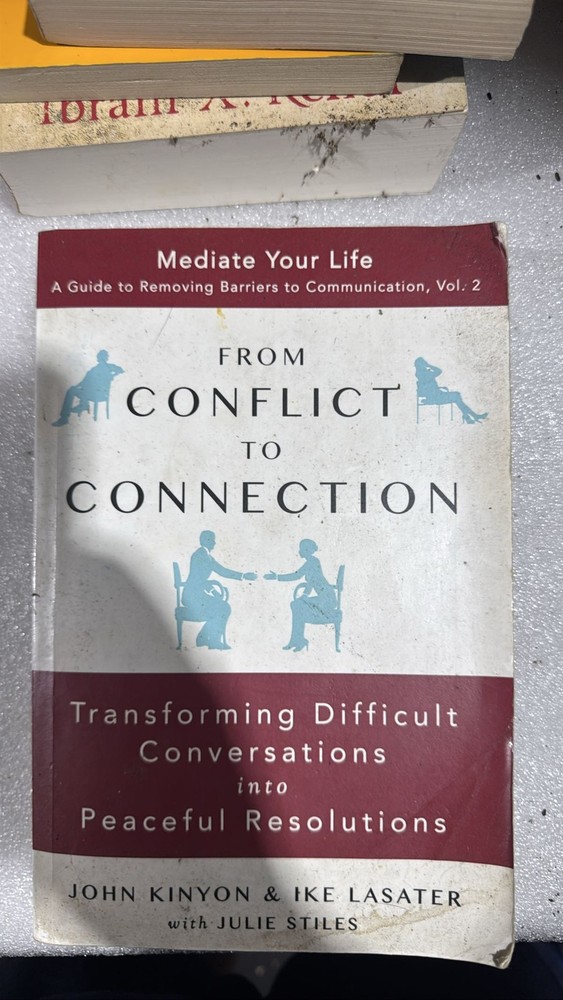 From Conflict to Connection: Transforming Difficult Conversations into Peace