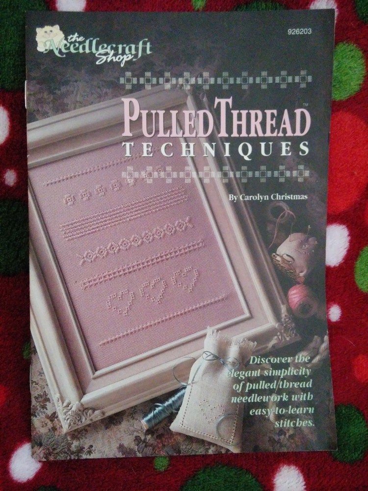 Pulled Thread Techniques ( The Needlecraft Shop )