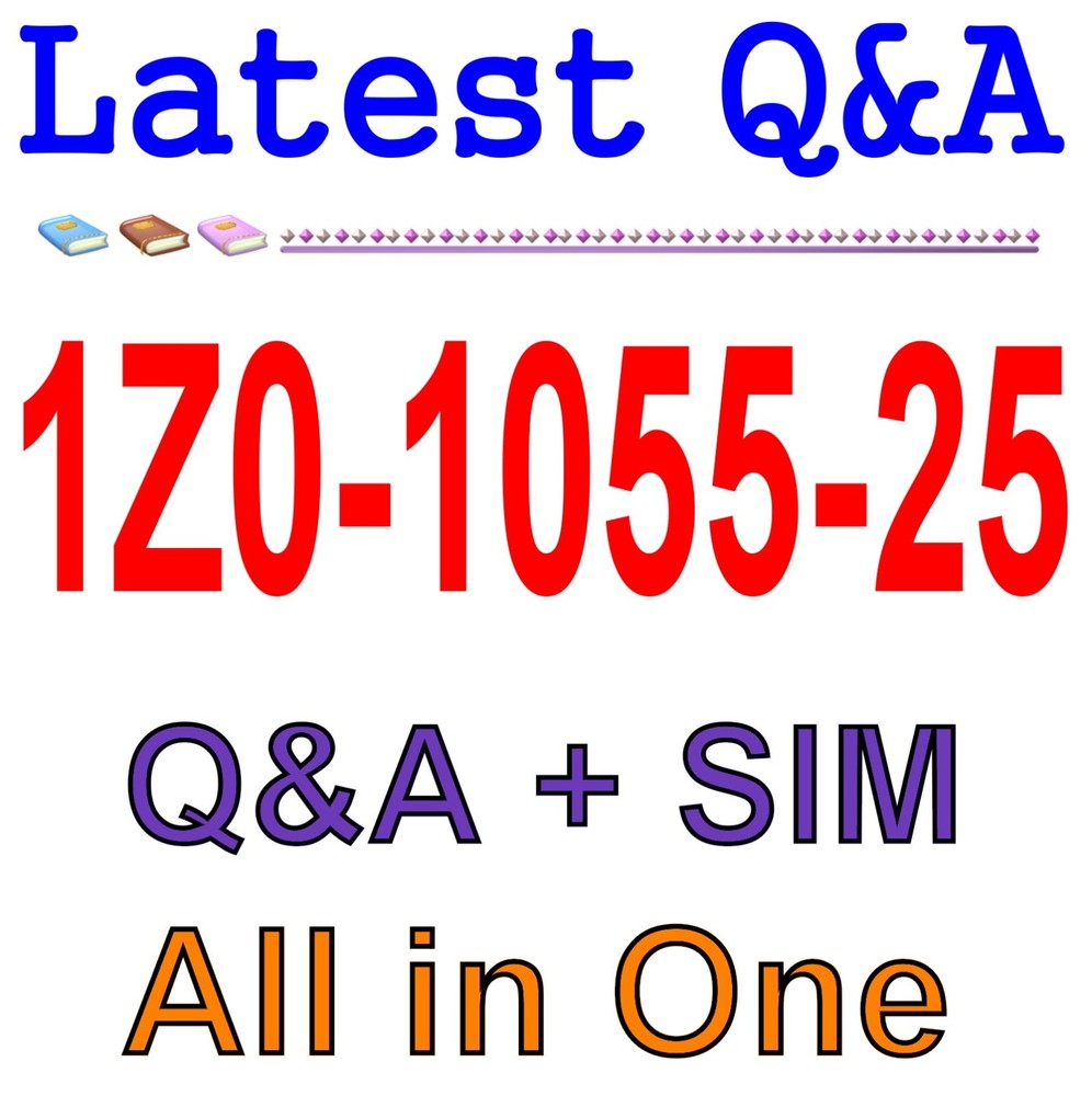 1Z0-1055-25 Best Exam Practice Material Q&A