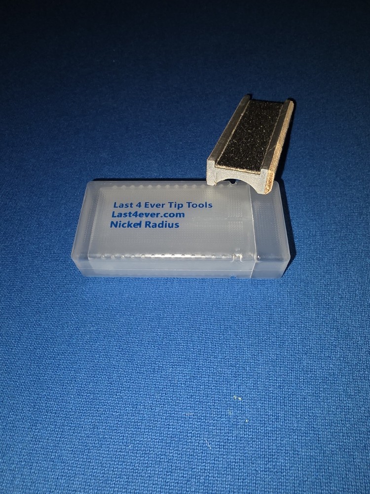 Last 4 Ever tip tool- Nickel Radius