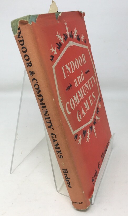 Indoor and Community Games by Sid G. Hedges Publ Methuen 1956