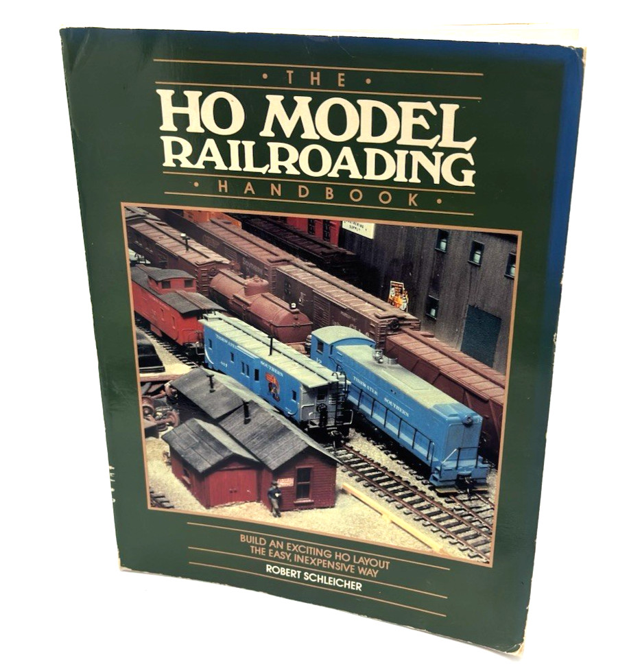 The HO Model Railroading Handbook Robert Schleicher