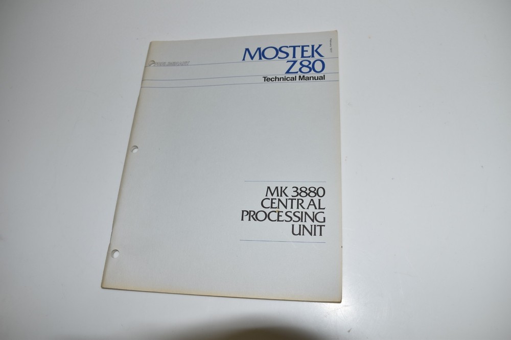 *KB* MOSTEK Z80 TECHNICAL MK 3880 CENTRAL PROCESSING UNIT MANUAL / BOOK  (DXK7)