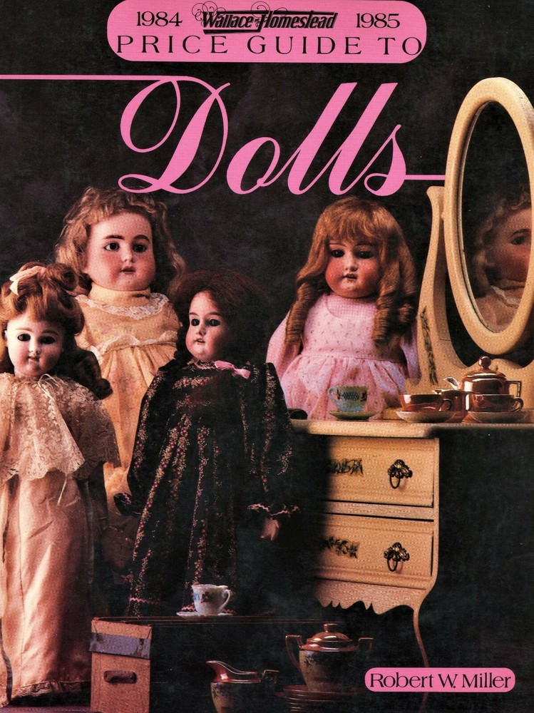 800+ Antique Vintage Dolls - Makers Types Values / Illustrated Book