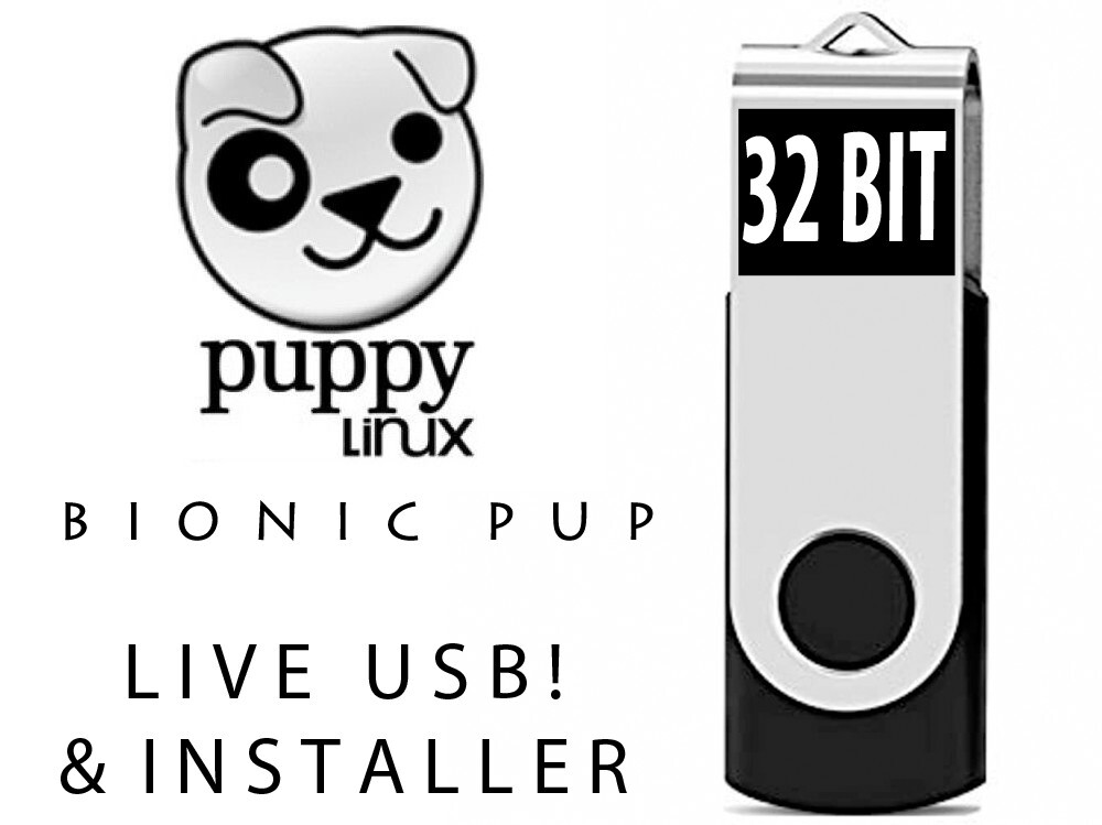 Puppy Linux Bootable USB 32 bit version Runs from RAM Fast! Browser + Save state