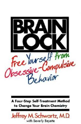 Brain Lock: Free Yourself from Obsessive-Compulsive Behavior - Paperback - GOOD
