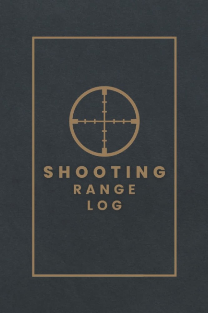 Shooting Log Book: Range for Beginners and Professionals -...