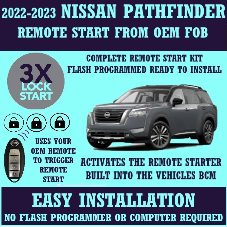 NISSAN PATHFINDER 2022 ENABLE OEM REMOTE START BUILT INTO BCM  PLUG & PLAY