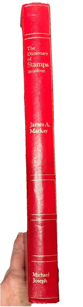 THE DICTIONARY OF STAMPS IN COLOUR-JAMES A. MACKAY HARDCOVER BOOK 1973 SWX