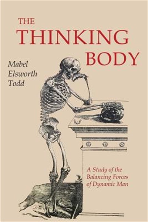 The Thinking Body (Paperback or Softback)