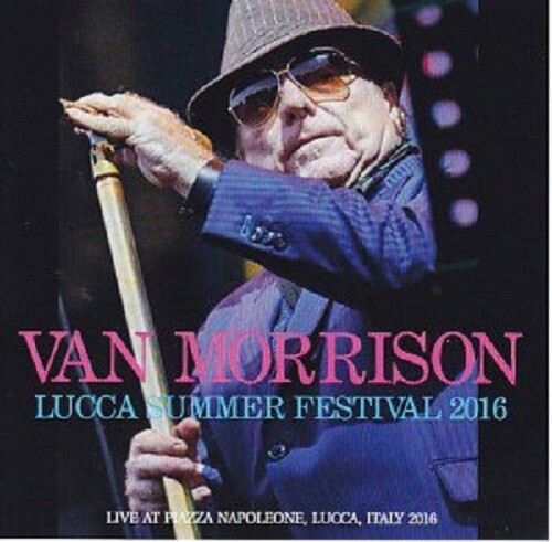 VAN MORRISON / LUCCA SUMMER FESTIVAL 2016 (1CD)