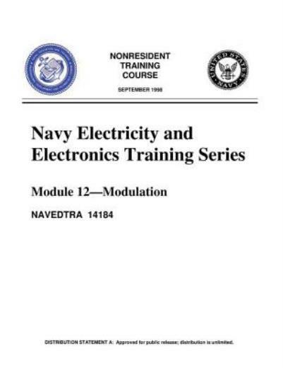 The Navy Electricity And Electronics Training Series: Module 12 Modulation:...