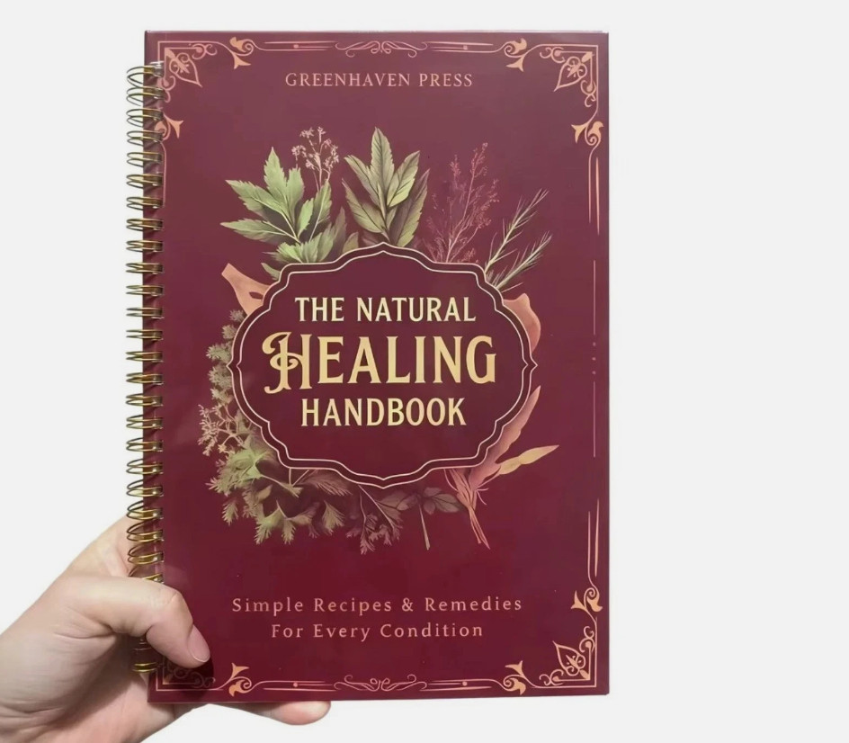 The Natural Healing Handbook, Spiral-Bound Guide For Herbal Remedies And Natural