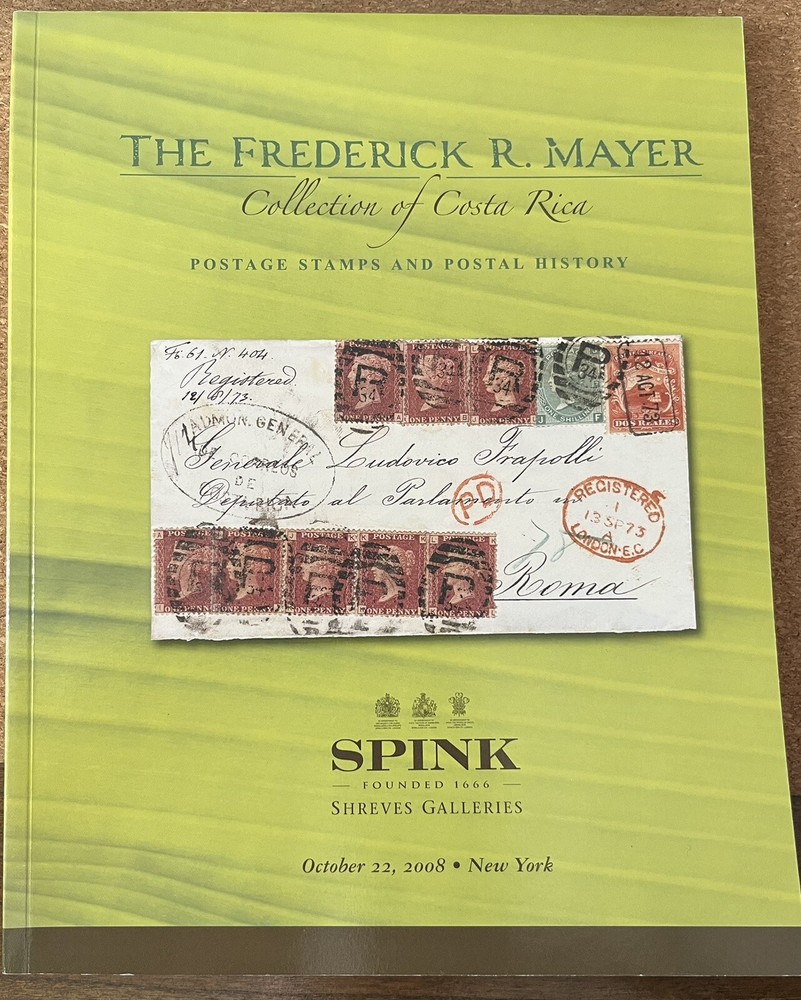 Spink Specialized Stamp Auction Catalog Of Costa Rica From 2008