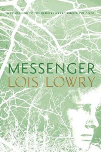 Messenger (Giver Quartet) - Hardcover By Lowry, Lois - GOOD