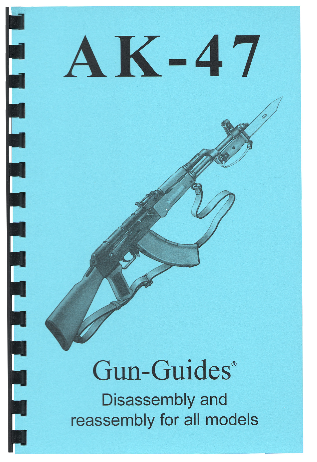 AK  Gun-Guide Manual &47 Guide Complete  Reassembly direct from Gun-Guides