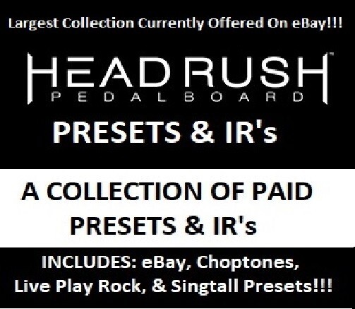 Headrush Presets / Rigs eBay's Largest Collection For Headrush Pedalboard!