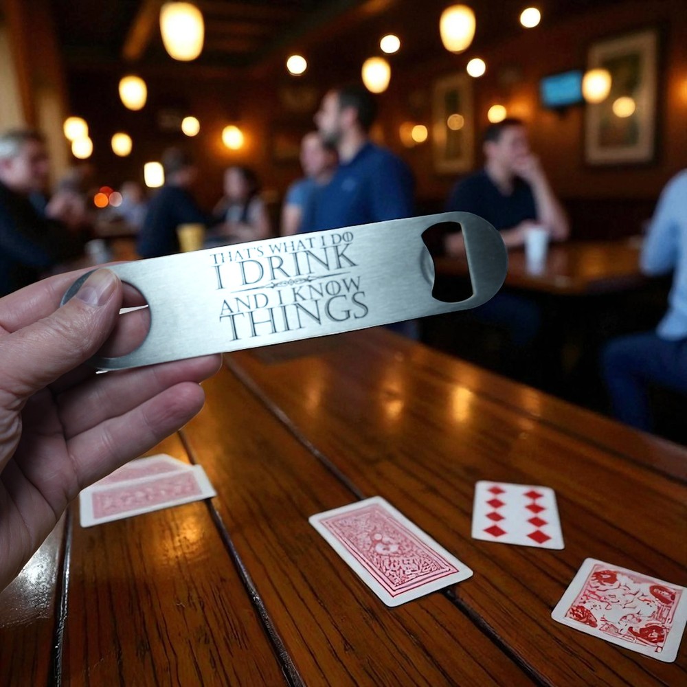 That's What I Do - Bottle Opener