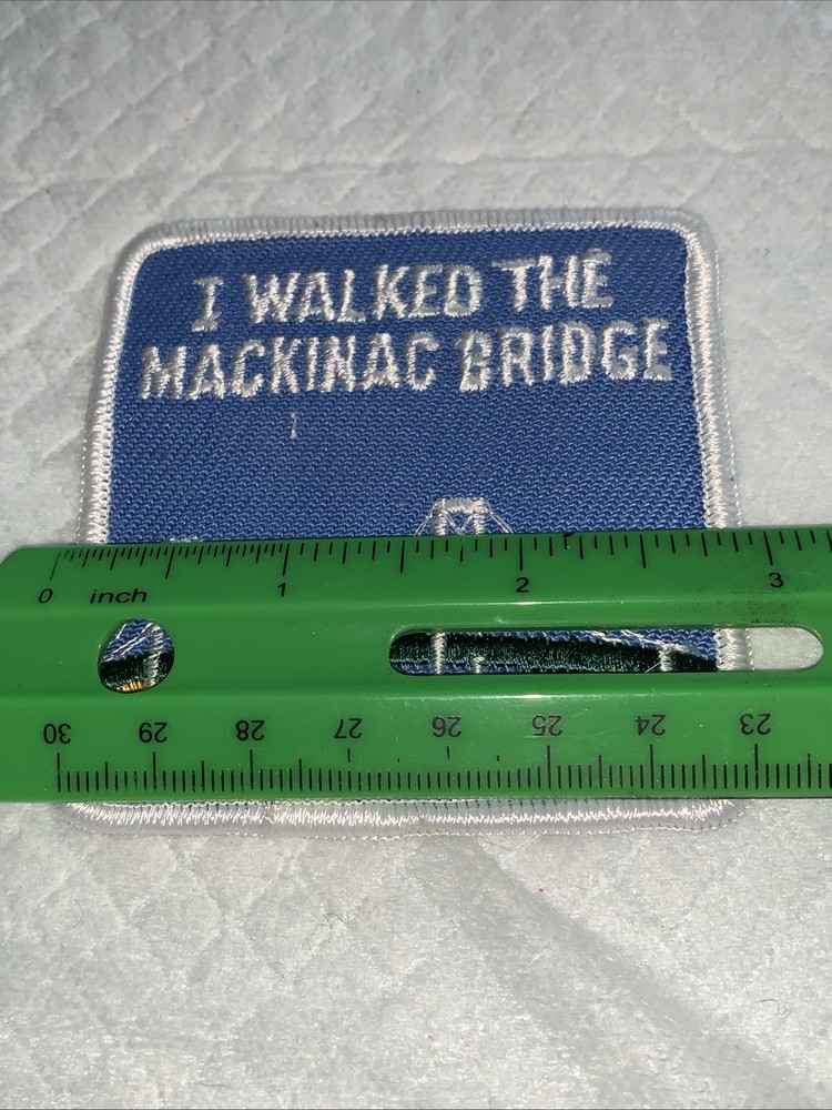 I Walked The Mackinac Bridge Patch #709
