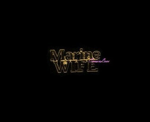 USMC Wife (script) + a custom promo pin