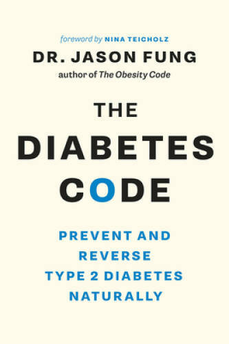 The Diabetes Code: Prevent and Reverse Type 2 Diabetes Naturally - GOOD