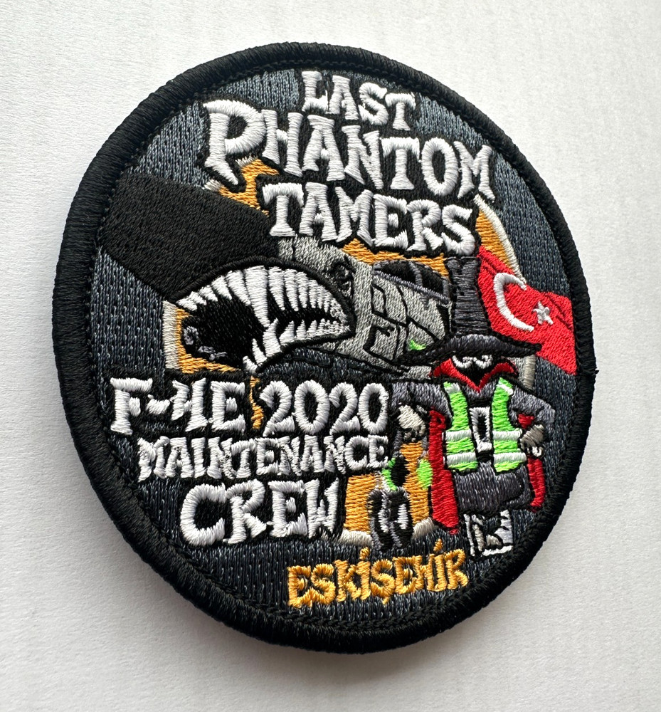 F-4 - LAST PHANTOM TAMERS - TURKISH AIR FORCE- HIGH QUALITY EMBROIDERED PATCH