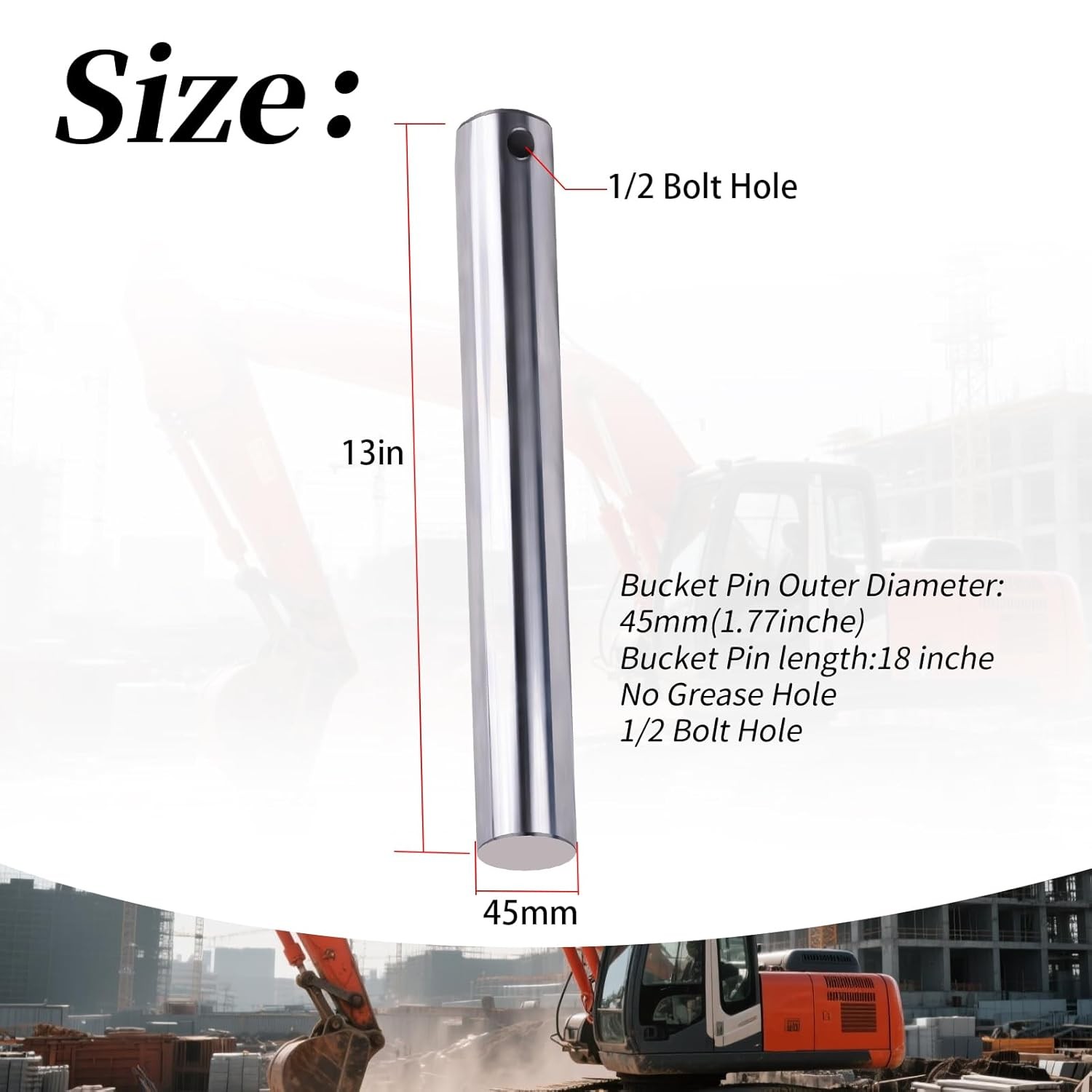 Excavator Bucket Pin 18” Fits Case, CAT, Caterpillar 45mm x 18” 1/2 Bolt Hole