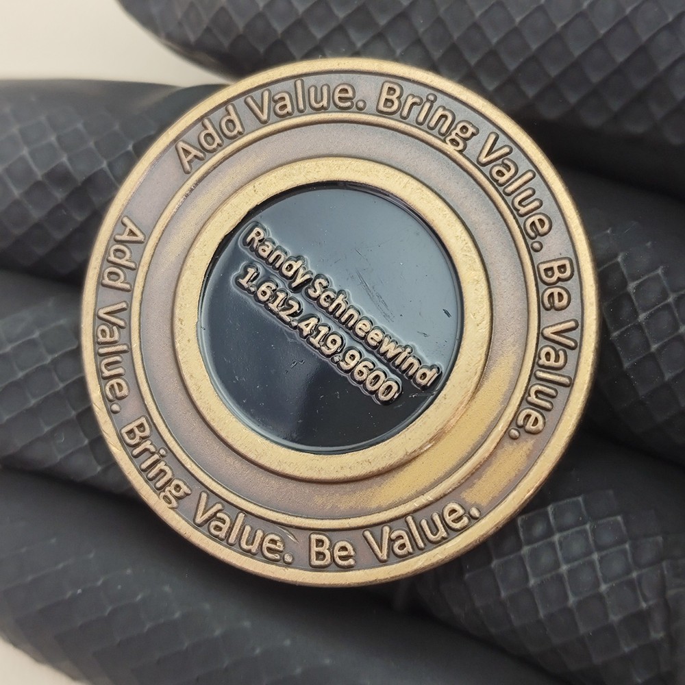 Add Value Bring Value Be Value Randy Schneewlnd Challenge Coin